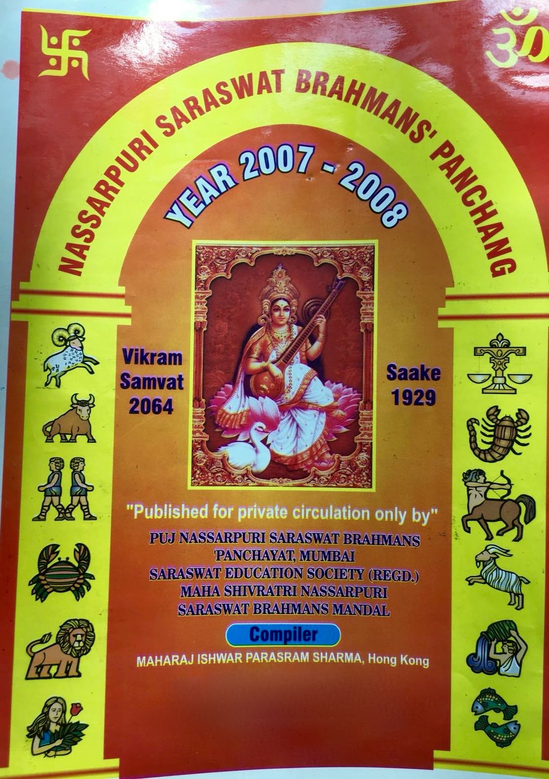 To publish Tipno in Panchayat's name for Nassarpuri Saraswat Brahmans' Panchang only for the Year 2007-2008 compiler Maharaj Ishwar Parsram Sharma, Hong Kong - Jhulelal Tipno Panchang (Almanac)