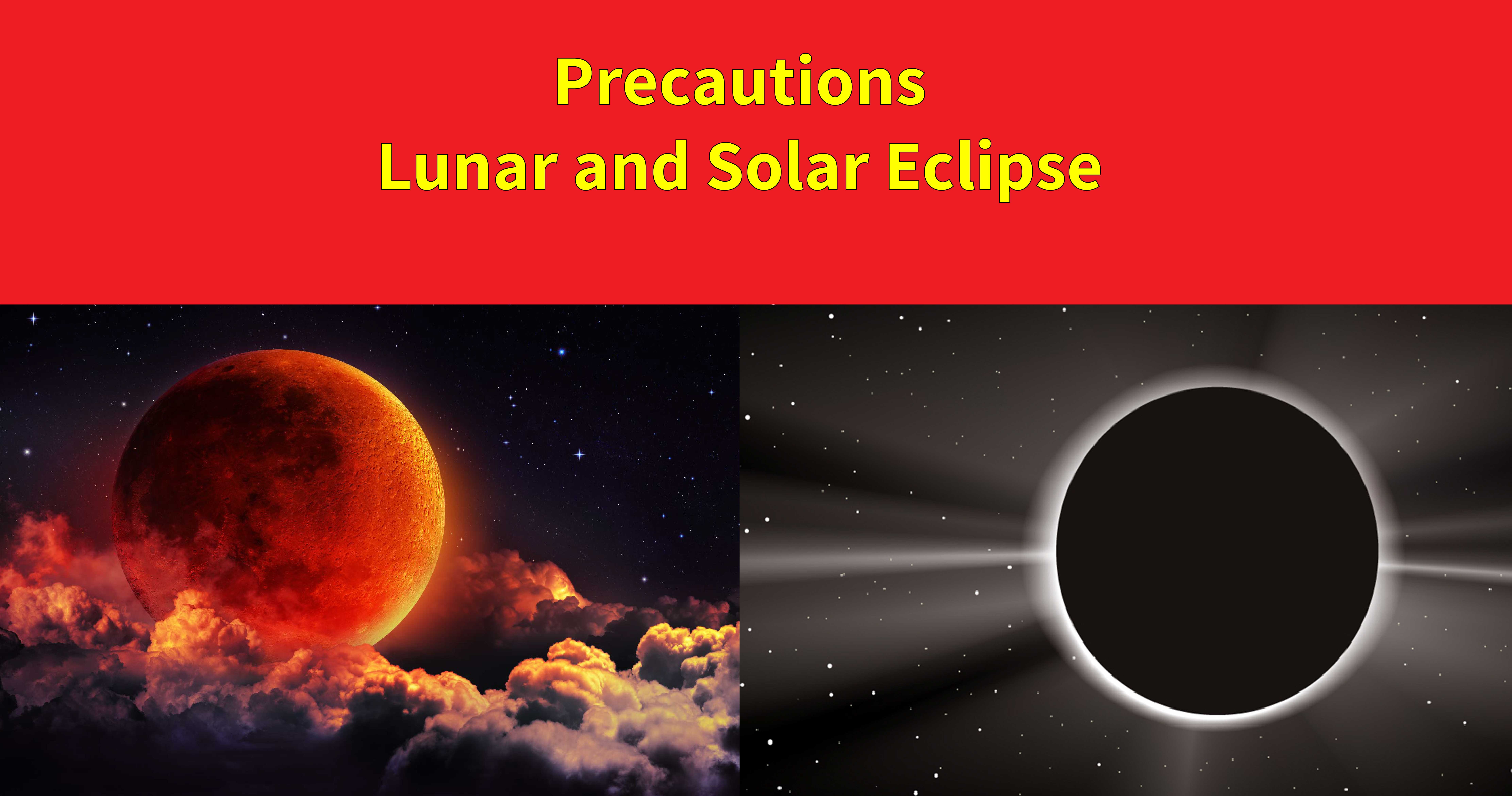 Precautions Lunar and Solar Eclipse चंद्रग्रहण सूर्यग्रहण सावधानियां